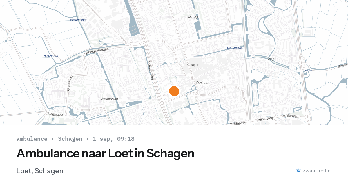 Ambulance naar Loet in Schagen — 1 sep 2026