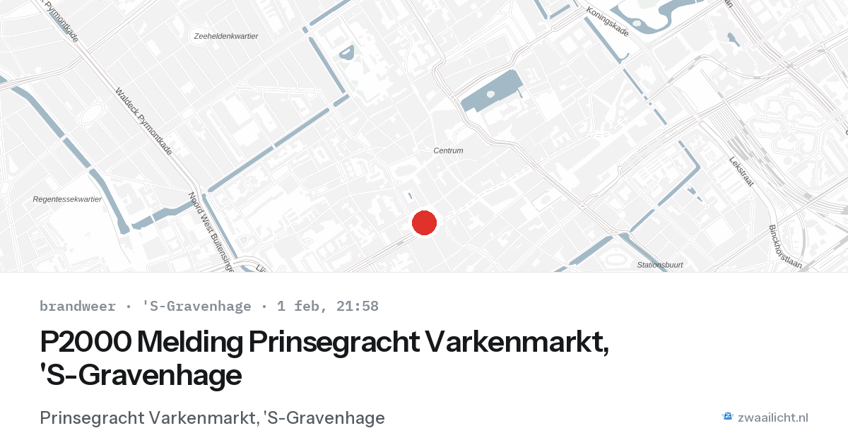 P2000 Melding Prinsegracht Varkenmarkt, 'S-Gravenhage — 1 feb 2026