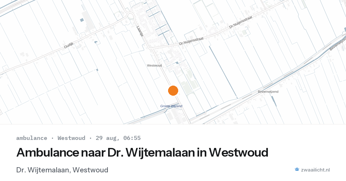 Ambulance naar Dr. Wijtemalaan in Westwoud — 29 aug 2026