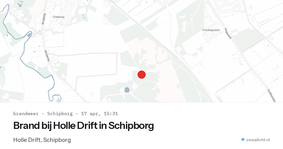 Brand bij Holle Drift in Schipborg — 17 apr 2026