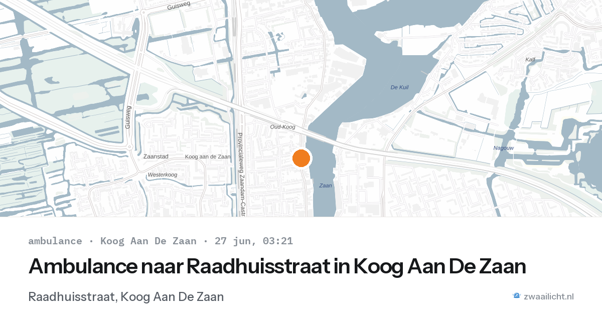 Ambulance naar Raadhuisstraat in Koog Aan De Zaan — 27 jun 2026