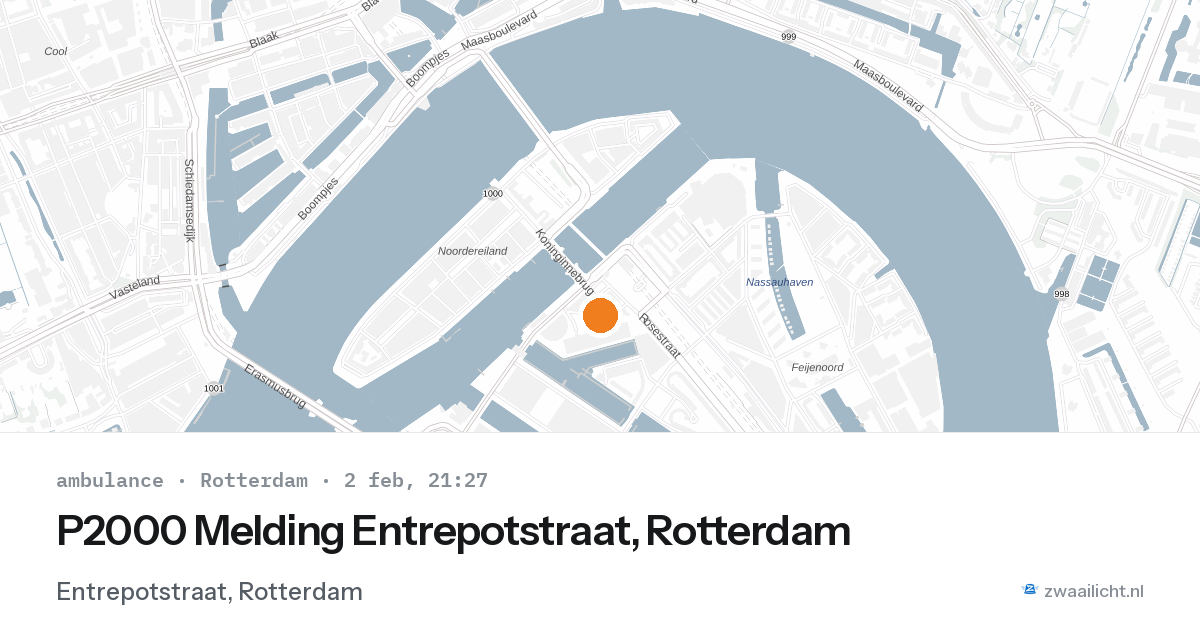 P2000 Melding Entrepotstraat, Rotterdam — 2 feb 2026