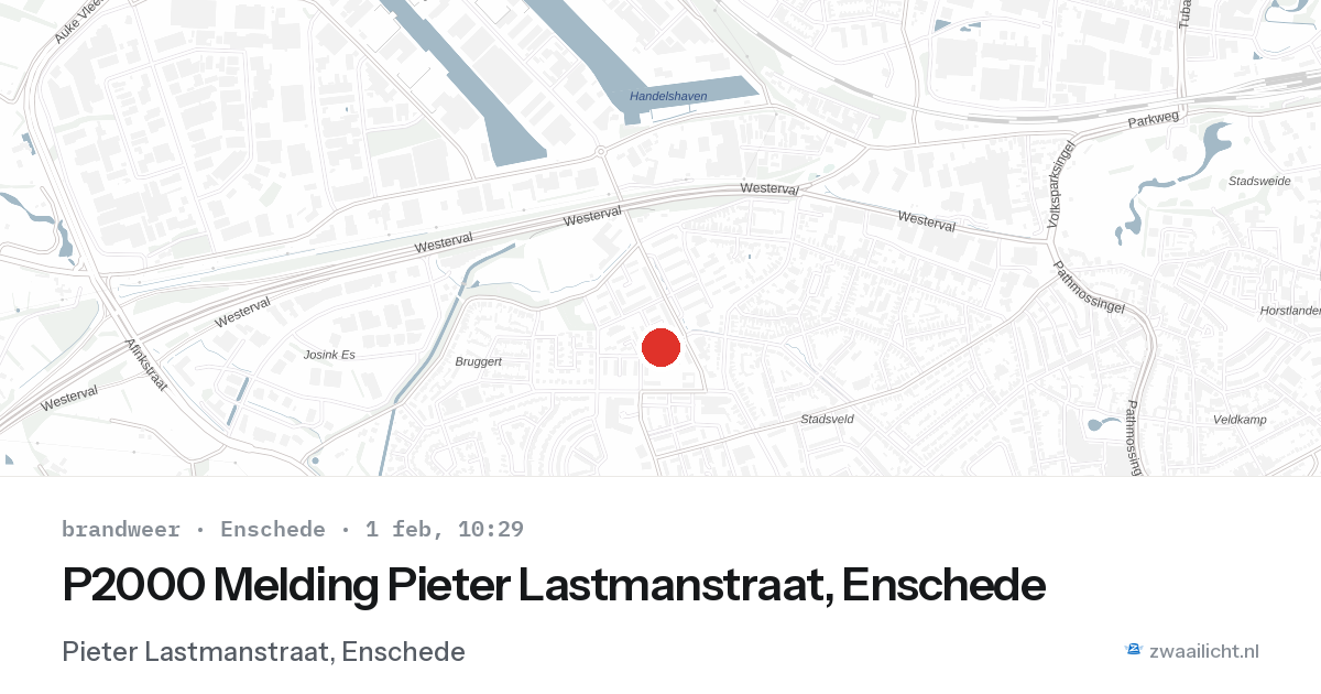P2000 Melding Pieter Lastmanstraat, Enschede — 1 feb 2026