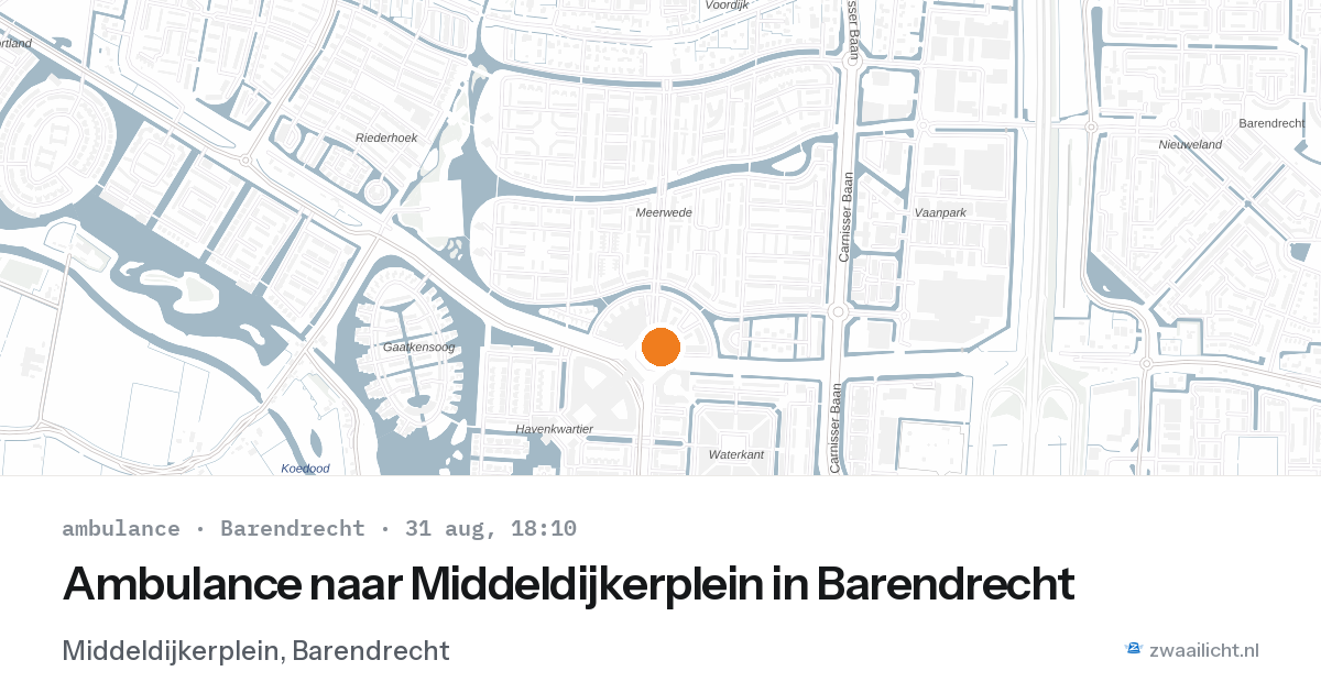 Ambulance naar Middeldijkerplein in Barendrecht — 31 aug 2026