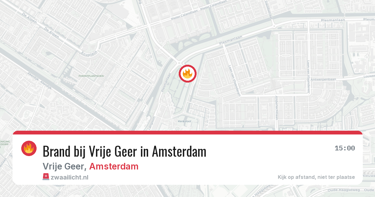 Brand bij Vrije Geer in Amsterdam — 13 aug 2026