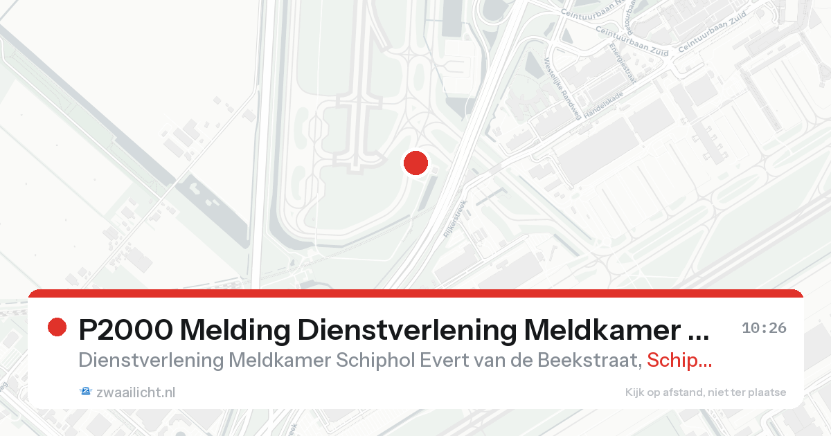 P2000 Melding Dienstverlening Meldkamer Schiphol Evert van de Beekstraat, Schiphol — 31 jan 2026
