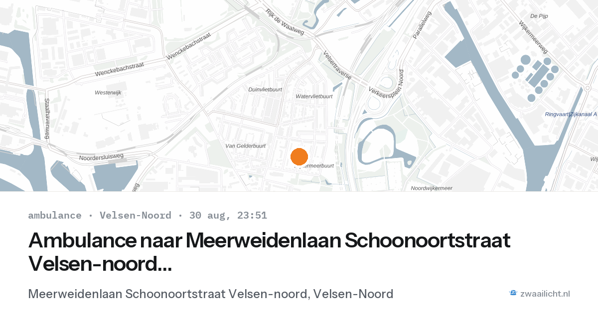 Ambulance naar Meerweidenlaan Schoonoortstraat Velsen-noord in Velsen-Noord — 30 aug 2026