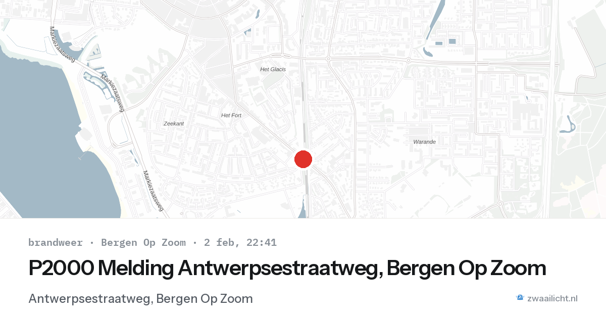P2000 Melding Antwerpsestraatweg, Bergen Op Zoom — 2 feb 2026
