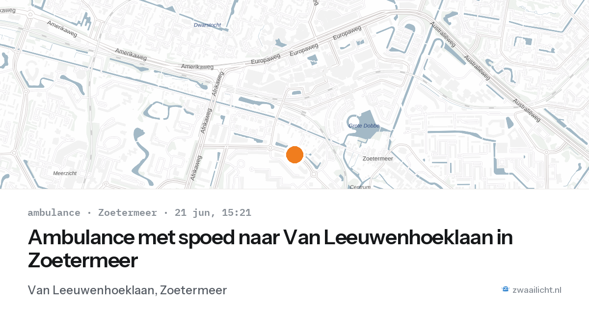 Ambulance met spoed naar Van Leeuwenhoeklaan in Zoetermeer — 21 jun 2026