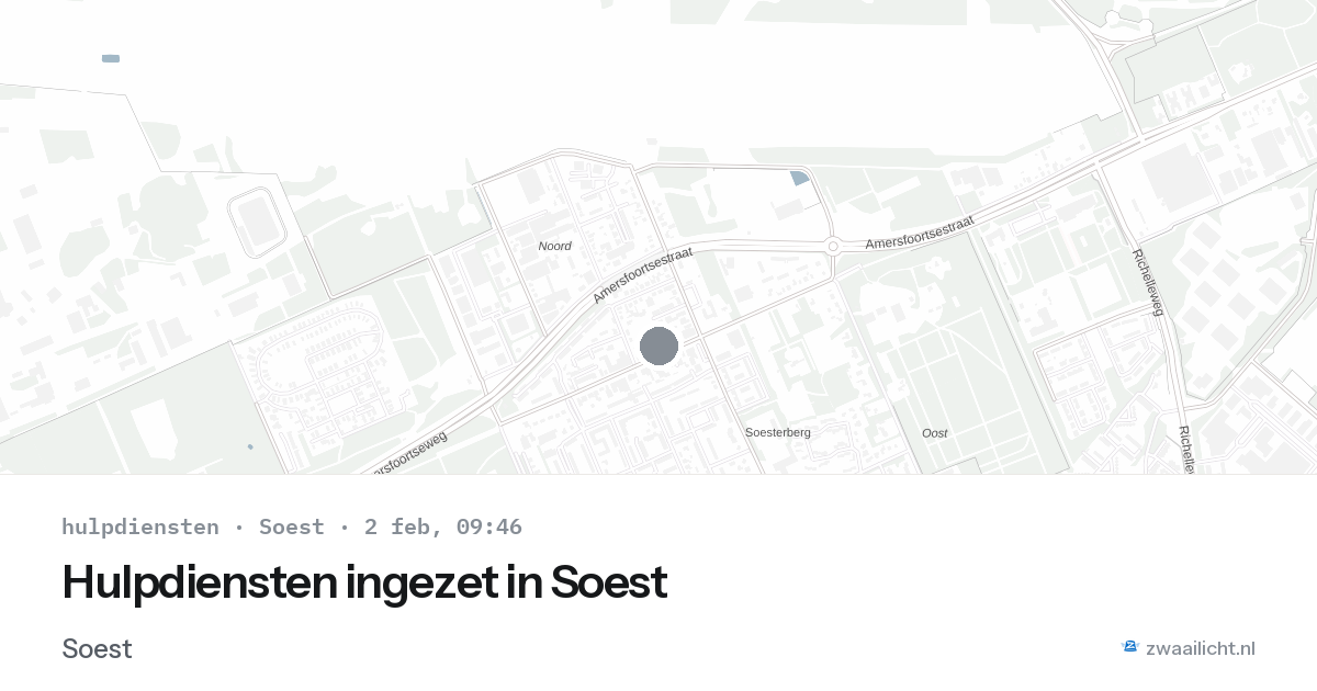 Hulpdiensten ingezet in Soest — 2 feb 2026 | 🚨 Zwaailicht.nl