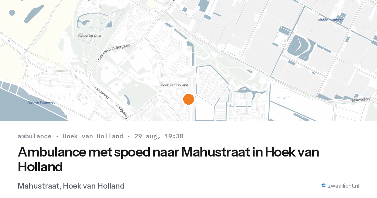Ambulance met spoed naar Mahustraat in Hoek van Holland — 29 aug 2026
