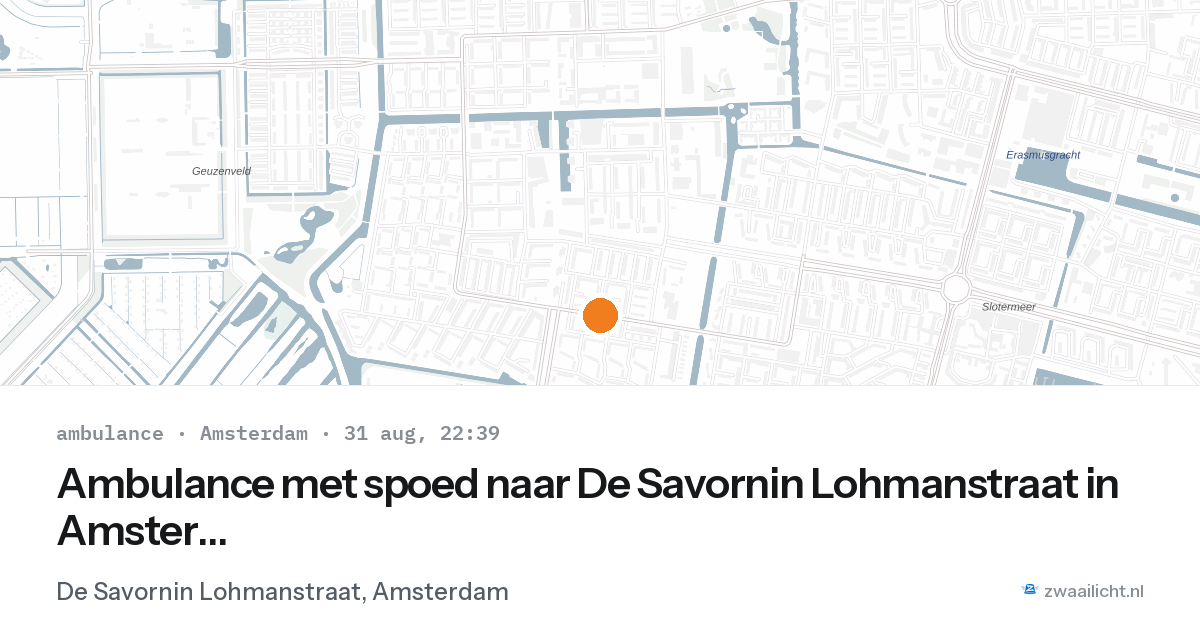 Ambulance met spoed naar De Savornin Lohmanstraat in Amsterdam — 31 aug 2026