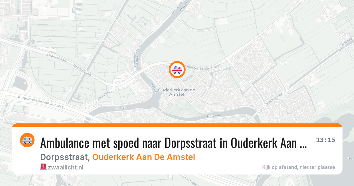 Ambulance met spoed naar Dorpsstraat in Ouderkerk Aan De Amstel — 11 jun 2026