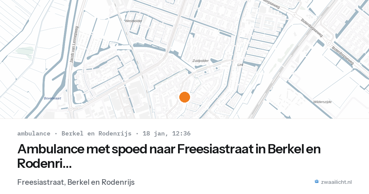Ambulance met spoed naar Freesiastraat in Berkel en Rodenrijs — 18 jan 2026