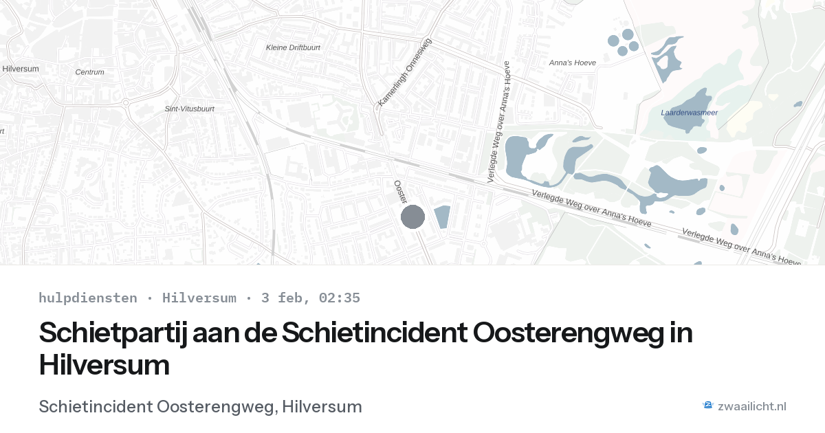 Schietpartij aan de Schietincident Oosterengweg in Hilversum — 3 feb 2026