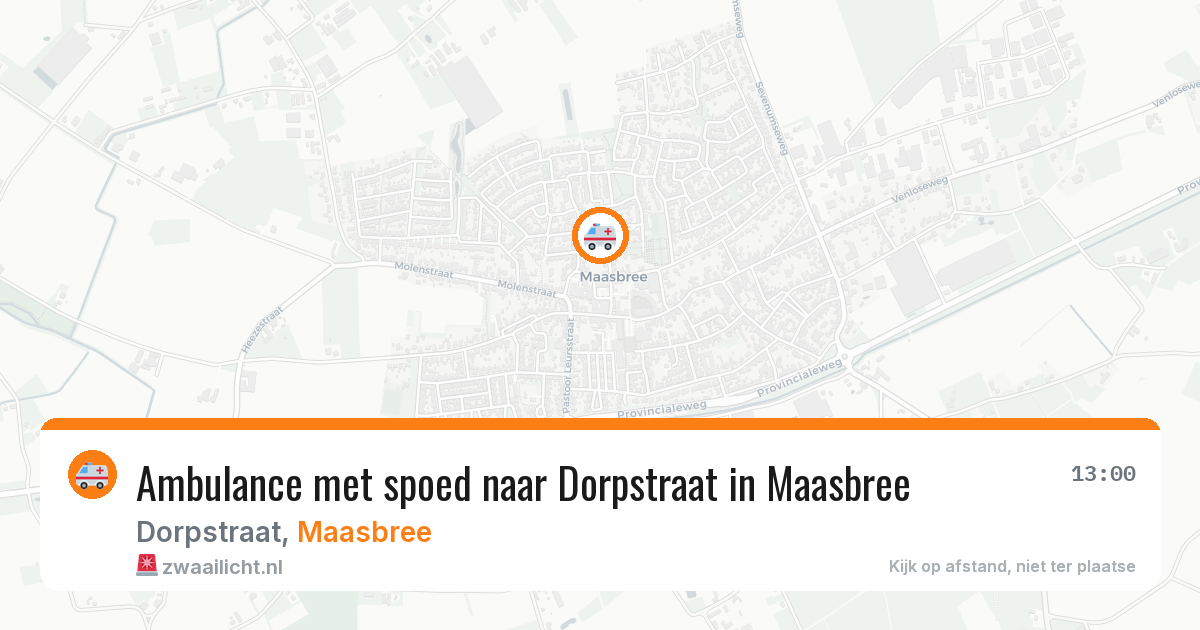 Ambulance met spoed naar Dorpstraat in Maasbree — 7 jul 2026