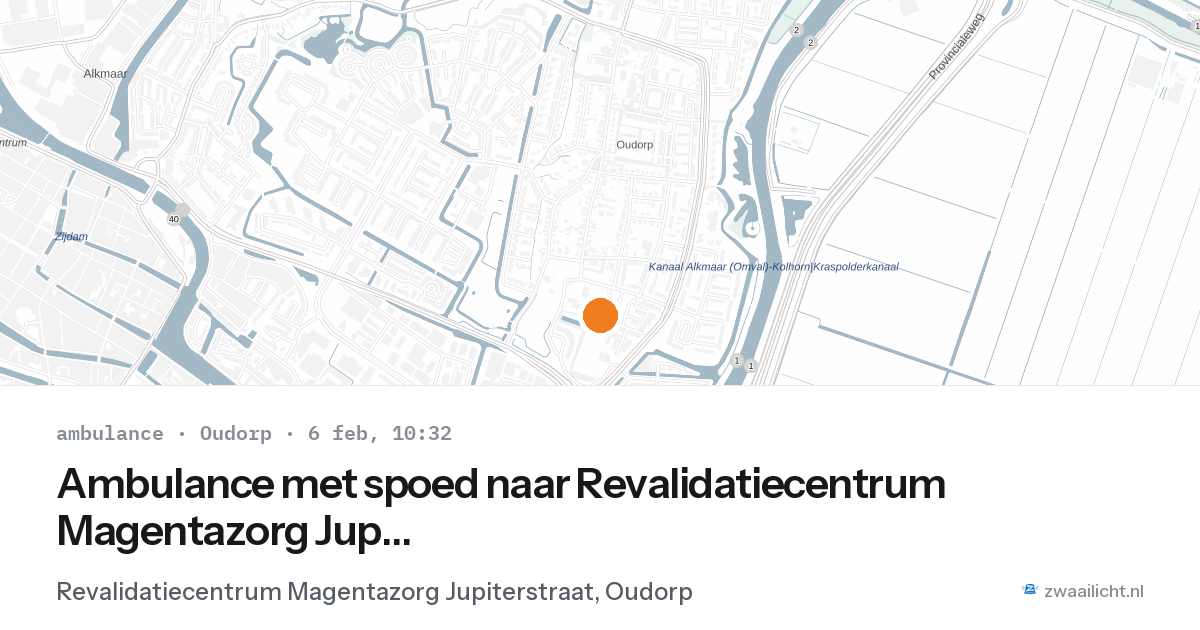 Ambulance met spoed naar Revalidatiecentrum Magentazorg Jupiterstraat in Oudorp — 6 feb 2026
