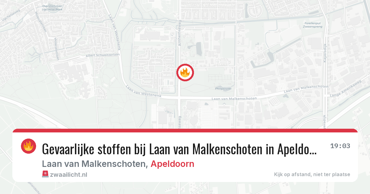 Gevaarlijke stoffen bij Laan van Malkenschoten in Apeldoorn — 6 jun 2026