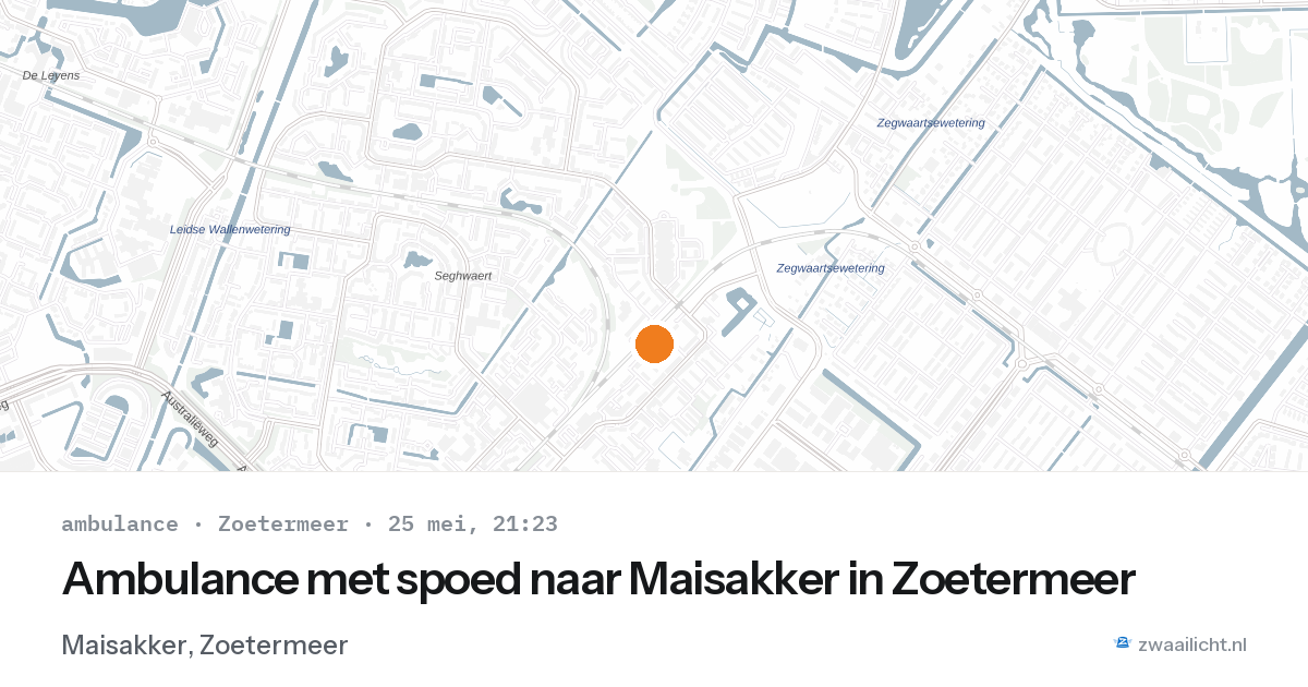 Ambulance met spoed naar Maisakker in Zoetermeer — 25 mei 2026