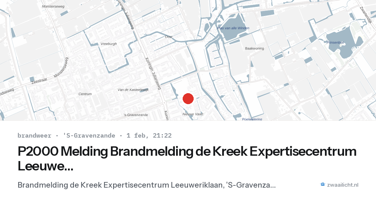 P2000 Melding Brandmelding de Kreek Expertisecentrum Leeuweriklaan, 'S-Gravenzande — 1 feb 2026
