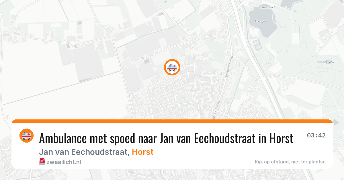 Ambulance met spoed naar Jan van Eechoudstraat in Horst — 6 aug 2026