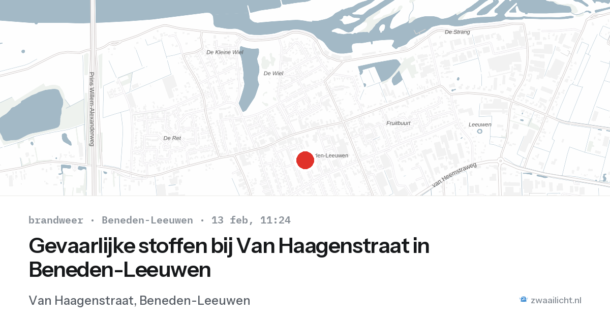 Gevaarlijke stoffen bij Van Haagenstraat in Beneden-Leeuwen — 13 feb 2026