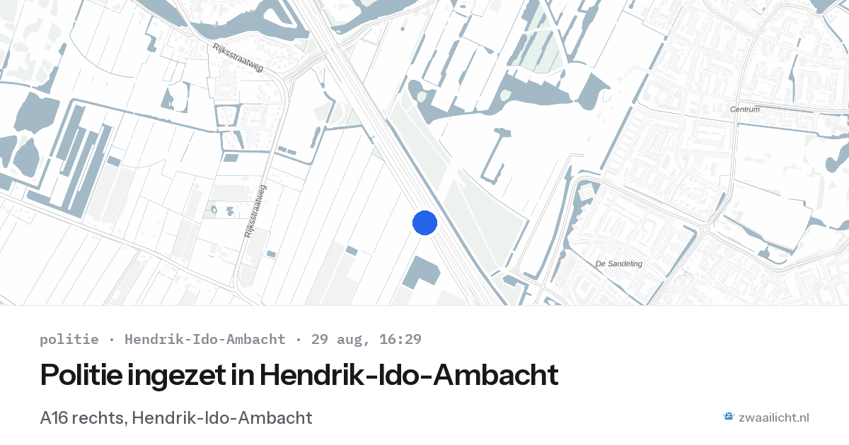 Politie ingezet in Hendrik-Ido-Ambacht — 29 aug 2026 | 🚨 Zwaailicht.nl