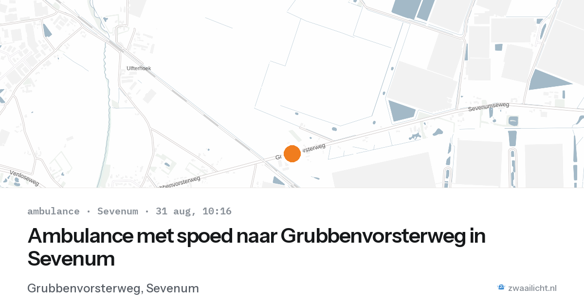 Ambulance met spoed naar Grubbenvorsterweg in Sevenum — 31 aug 2026