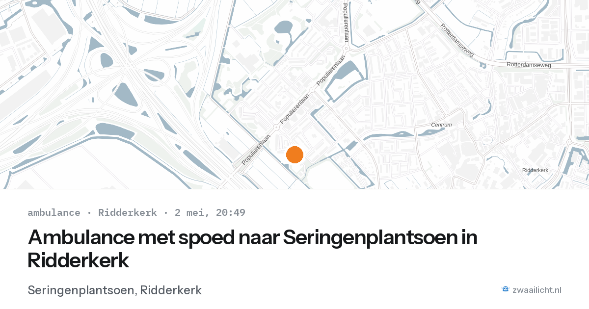 Ambulance met spoed naar Seringenplantsoen in Ridderkerk — 2 mei 2026