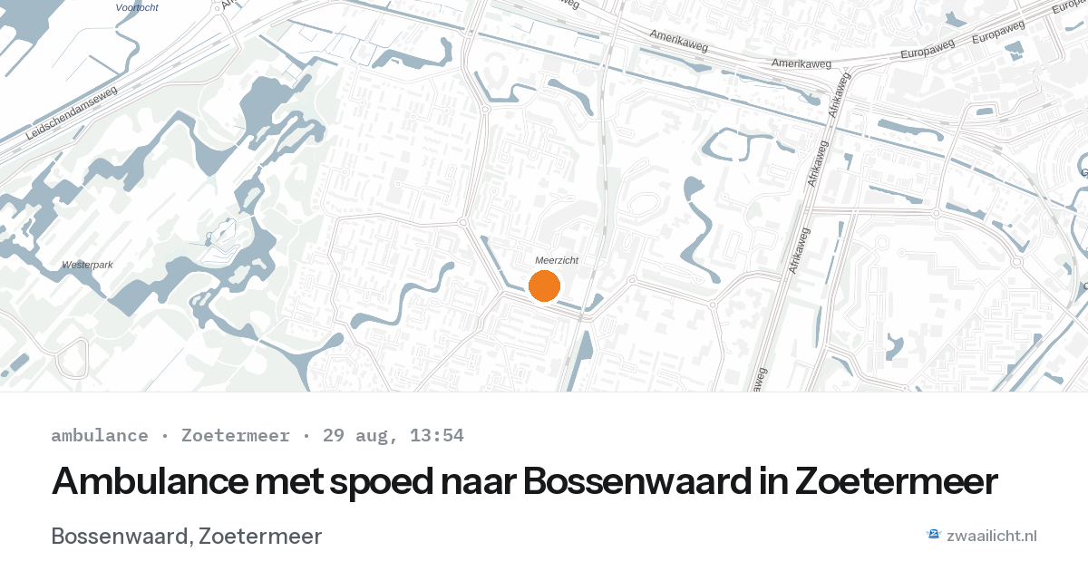 Ambulance met spoed naar Bossenwaard in Zoetermeer — 29 aug 2026