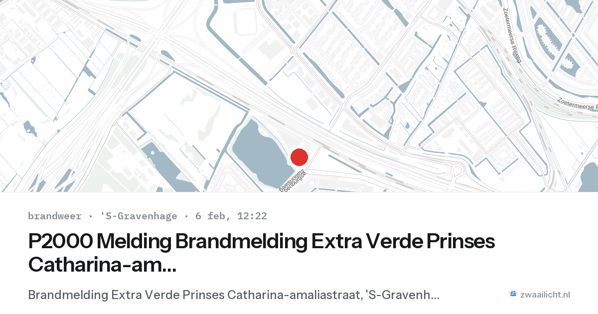P2000 Melding Brandmelding Extra Verde Prinses Catharina-amaliastraat, 'S-Gravenhage — 6 feb 2026