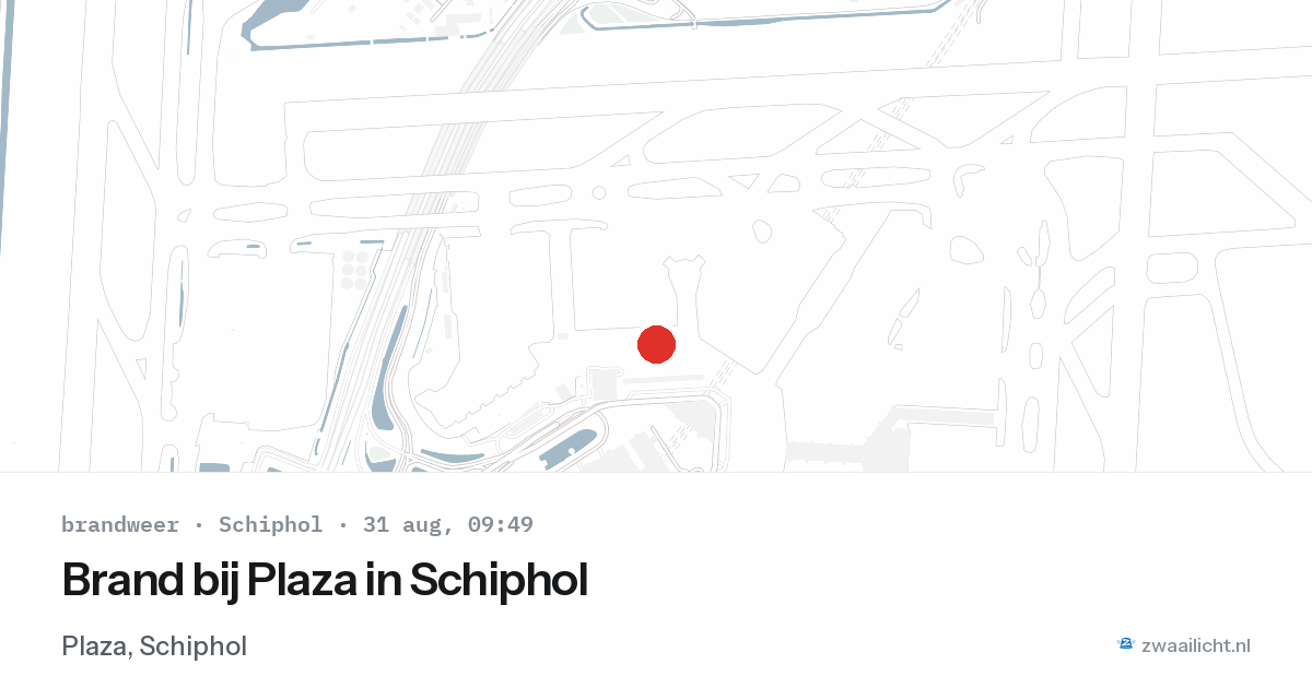 Brand bij Plaza in Schiphol — 31 aug 2026