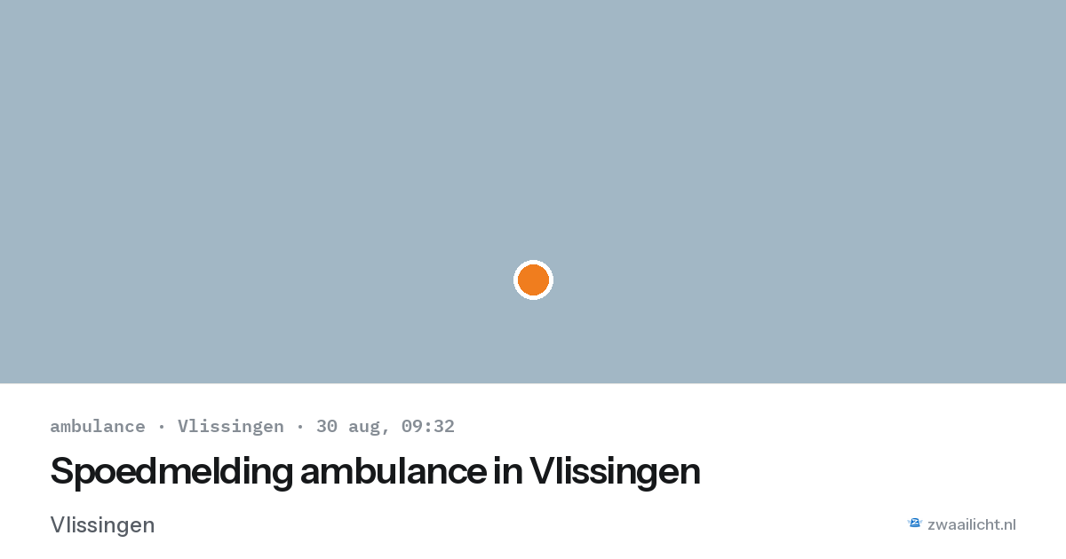 Spoedmelding ambulance in Vlissingen — 30 aug 2026
