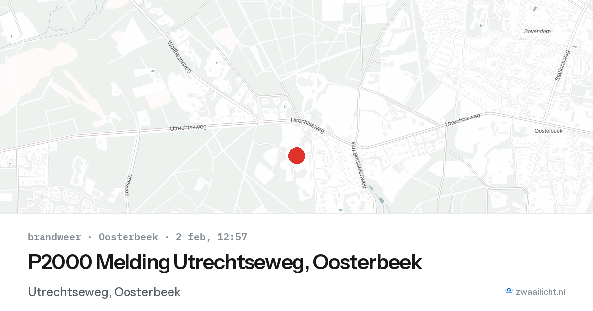 P2000 Melding Utrechtseweg, Oosterbeek — 2 feb 2026