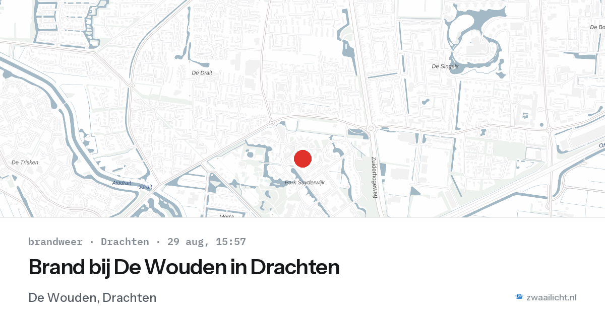 Brand bij De Wouden in Drachten — 29 aug 2026