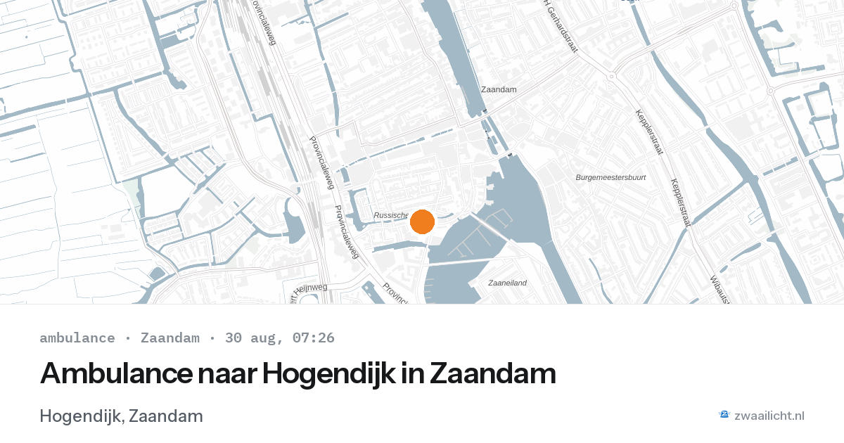 Ambulance naar Hogendijk in Zaandam — 30 aug 2026