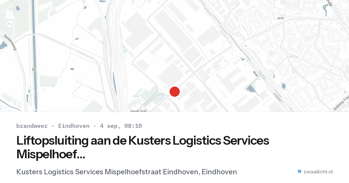 Liftopsluiting aan de Kusters Logistics Services Mispelhoefstraat Eindhoven in Eindhoven — 4 sep 2026