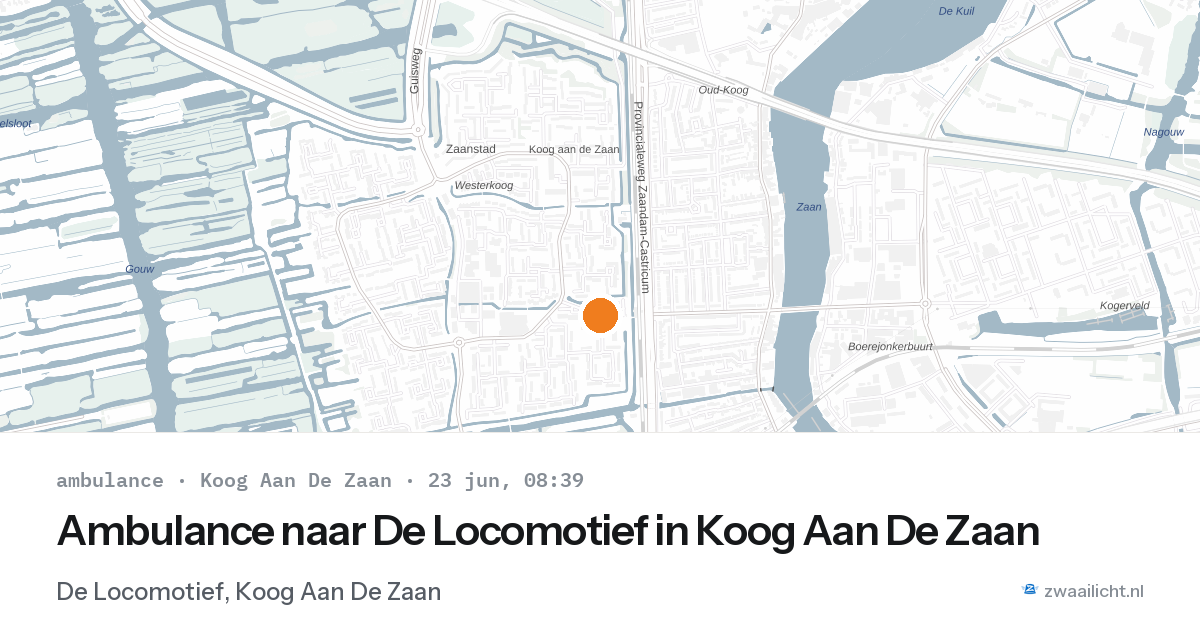 Ambulance naar De Locomotief in Koog Aan De Zaan — 23 jun 2026