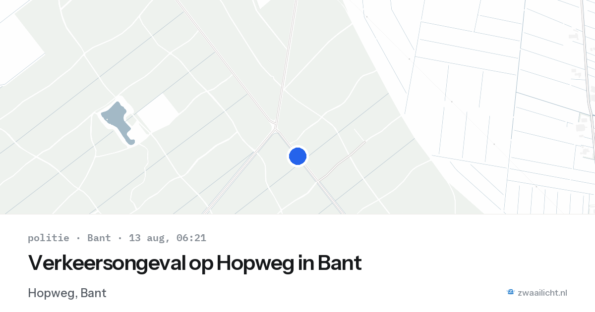 Verkeersongeval op Hopweg in Bant — 13 aug 2026