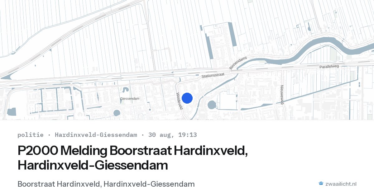 P2000 Melding Boorstraat Hardinxveld, Hardinxveld-Giessendam — 30 aug 2026