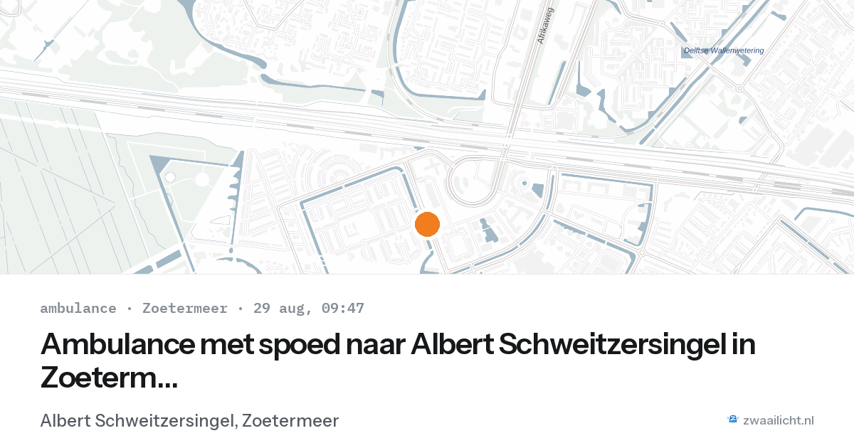 Ambulance met spoed naar Albert Schweitzersingel in Zoetermeer — 29 aug 2026