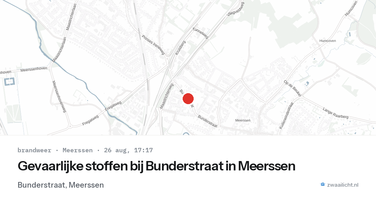 Gevaarlijke stoffen bij Bunderstraat in Meerssen — 26 aug 2026