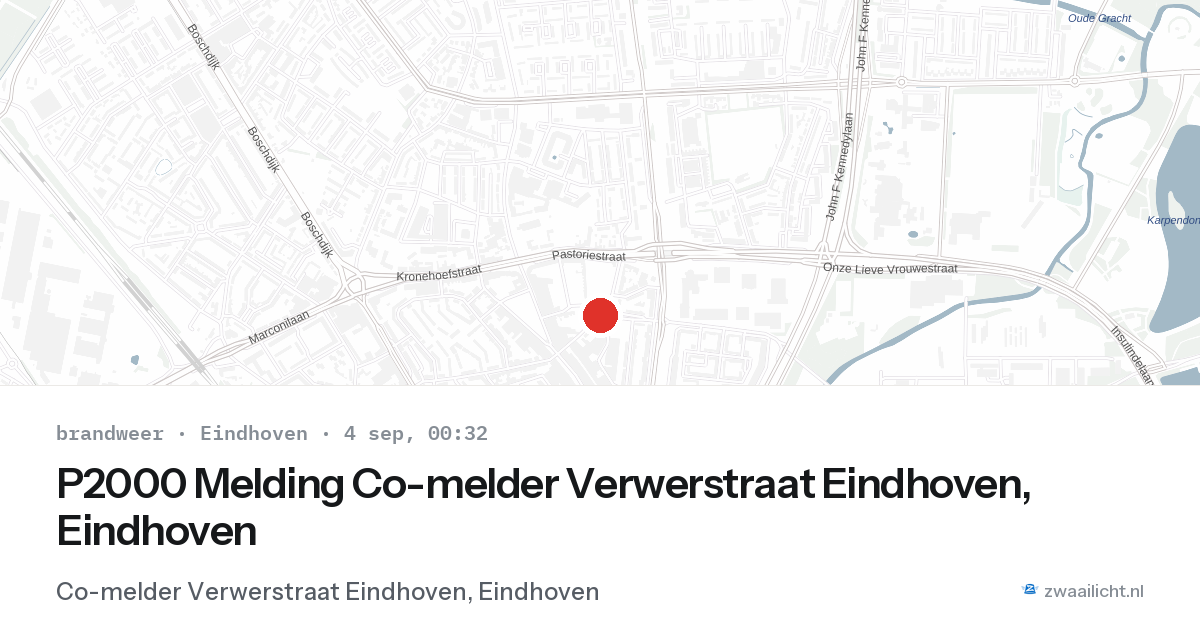 P2000 Melding Co-melder Verwerstraat Eindhoven, Eindhoven — 3 sep 2026