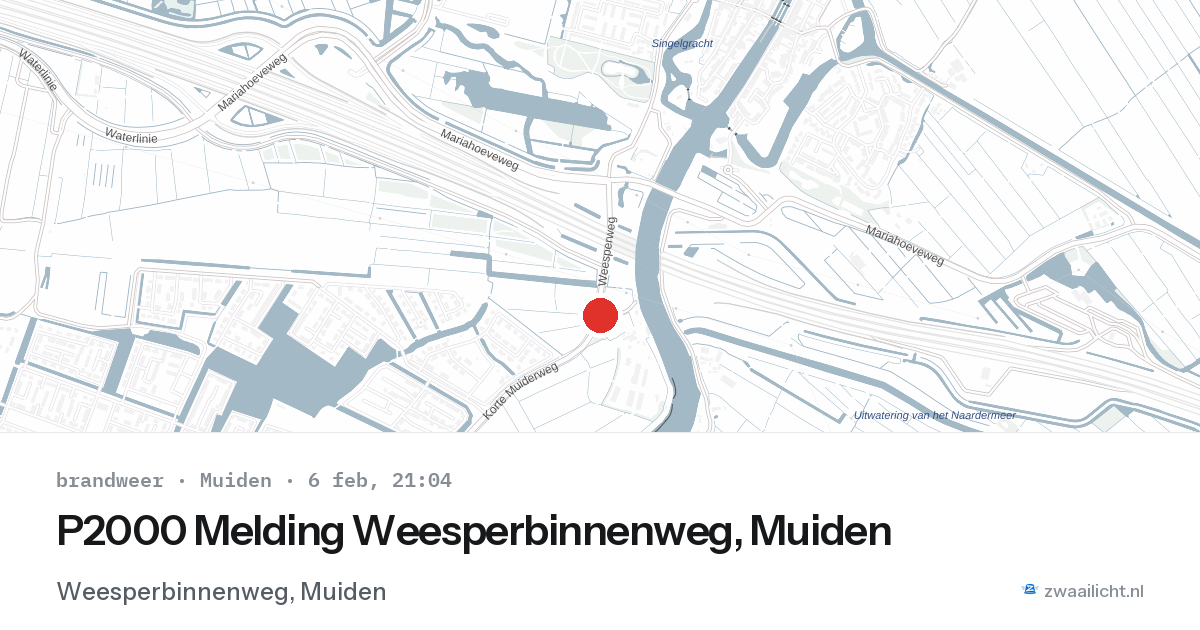 P2000 Melding Weesperbinnenweg, Muiden — 6 feb 2026