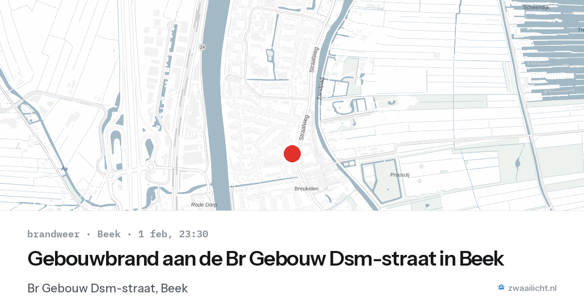 Gebouwbrand aan de Br Gebouw Dsm-straat in Beek — 1 feb 2026