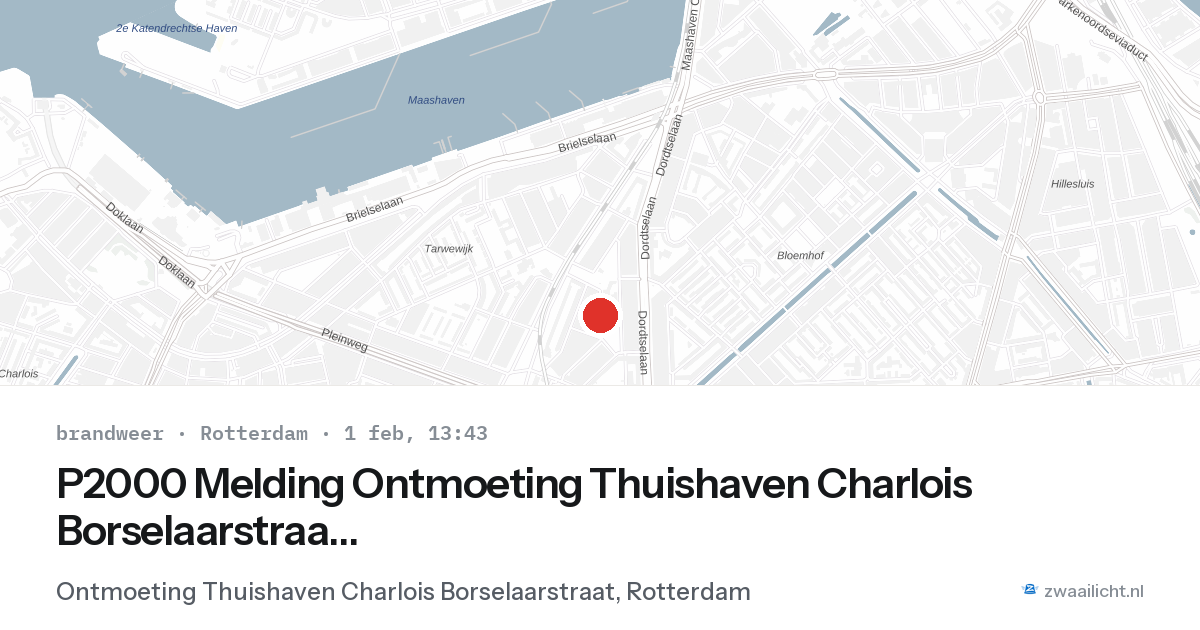 P2000 Melding Ontmoeting Thuishaven Charlois Borselaarstraat, Rotterdam — 1 feb 2026