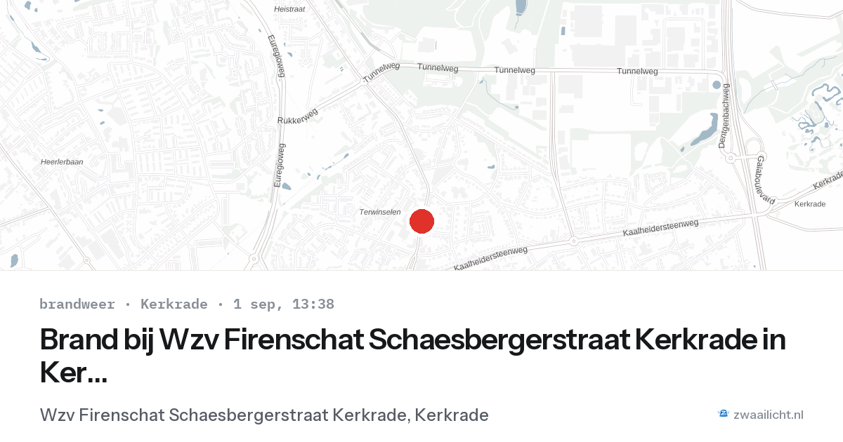 Brand bij Wzv Firenschat Schaesbergerstraat Kerkrade in Kerkrade — 1 sep 2026