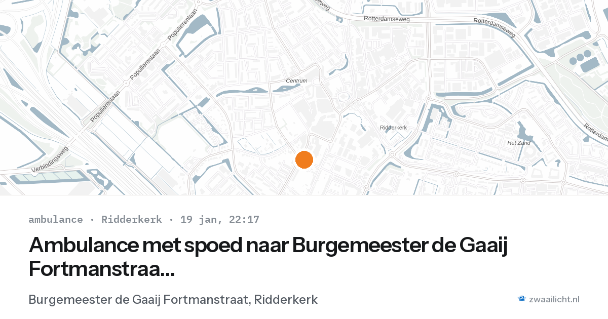 Ambulance met spoed naar Burgemeester de Gaaij Fortmanstraat in Ridderkerk — 19 jan 2026