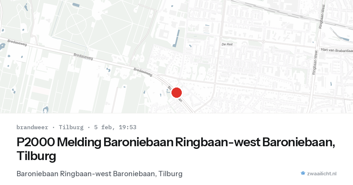 P2000 Melding Baroniebaan Ringbaan-west Baroniebaan, Tilburg — 5 feb 2026