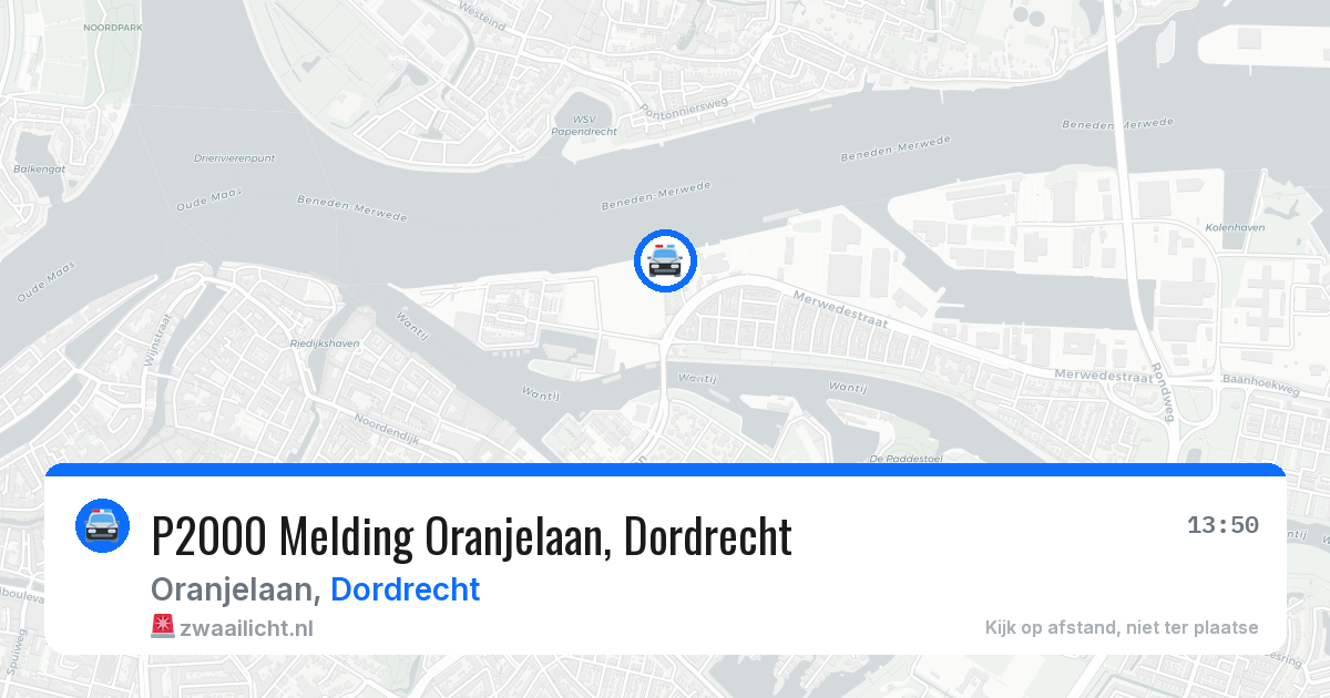 P2000 Melding Oranjelaan, Dordrecht — 5 mei 2026